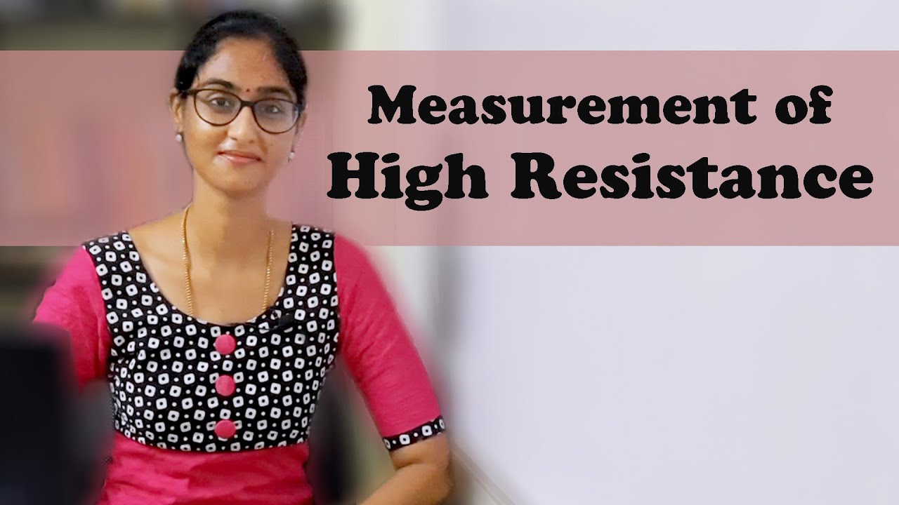 High resistance measurement | 3 Different ways of measuring High resistance