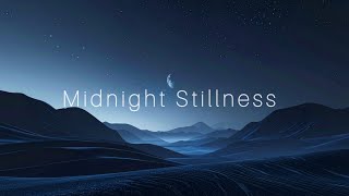 Midnight Stillness Dark Focus Ambience Silent Power