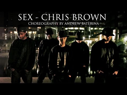 ANDREW BATERINA - PREMIERE  (@CHRISBROWN - SEX)