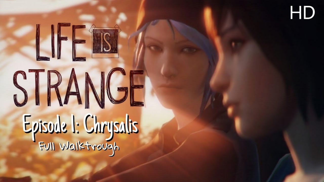 Life is Strange - Full Episode 1: Chrysalis (HD)