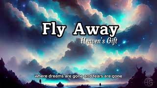 Fly Away - Heaven’s Gift - (No copyright) screenshot 4