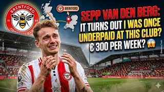 Brentford's Strategic Investment: Sepp van den Berg's Club History, Salary and Market Value