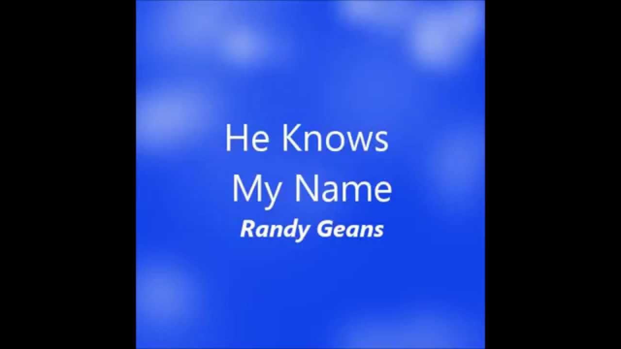 He Knows My Name YouTube he-knows-my-name-youtube