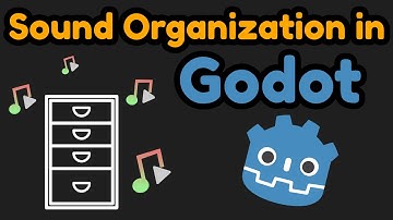 Organize Sound In Godot 4