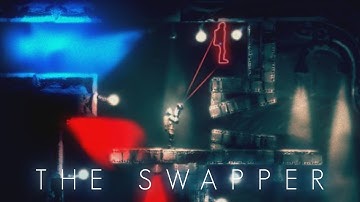 The Swapper | Part 3 | AMATEUR PUZZLE-SOLVER