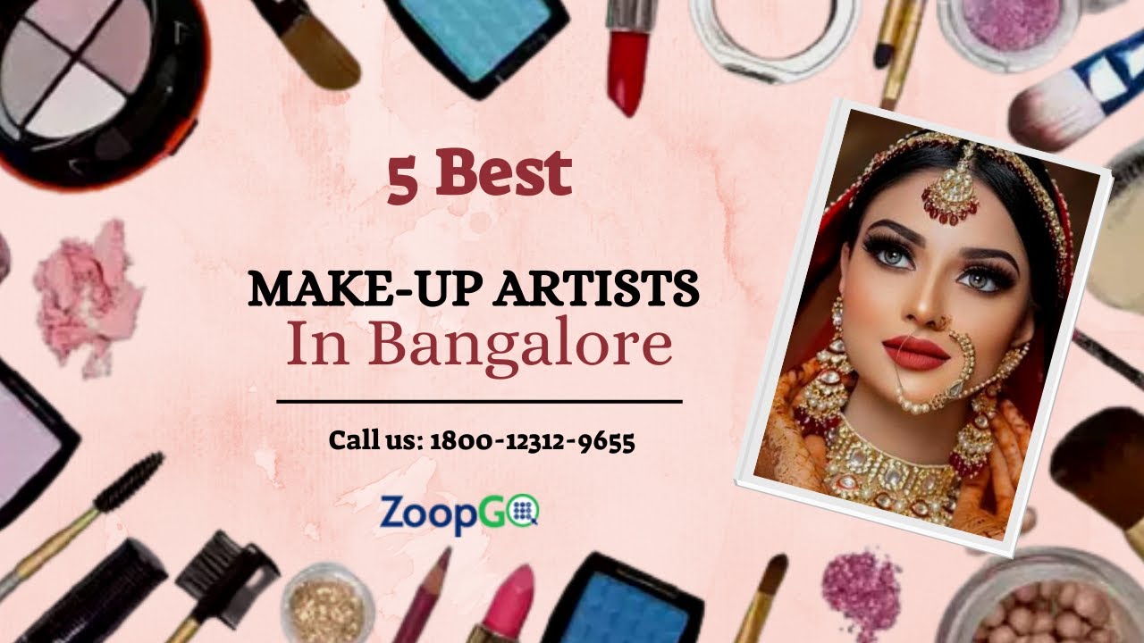 Top 5 Makeup Artists in Bangalore for Wedding ZoopGo YouTube