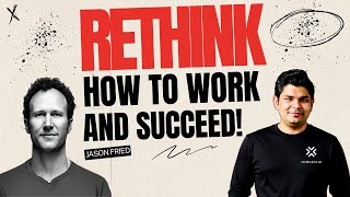 Rework by Jason Fried – Rethink How You Work and Succeed