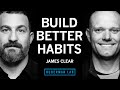Thumbnail pour Best Ways to Build Better Habits & Break Bad Ones | James Clear
