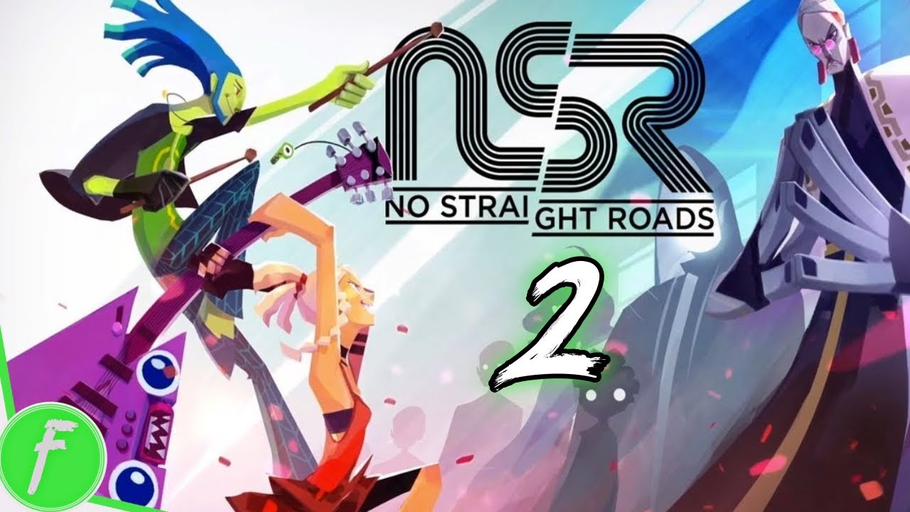 No Straight Roads Encore Edition FULL WALKTHROUGH Gameplay HD (PC) | NO COMMENTARY | PART 2