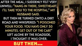 My husband said, “I poisoned you” — 30 minutes later, the unthinkable happened…