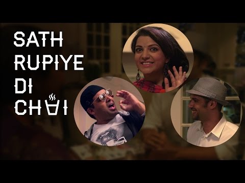 60 Rupiye Di Chai Ft. Neil Bhoopalam & Yo Yo Khotti Cheez