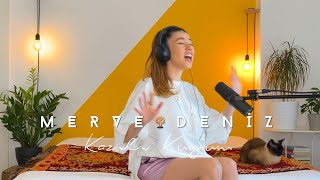 Merve Deniz - Kazılı Kuyum Yüzyüzeyken Konuşuruz Cover