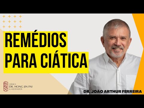 Quais remédios ajudam na Dor Ciática? O que fazer para aliviar a dor