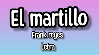 frank reyes - El Martillo (Letra/lyrics)