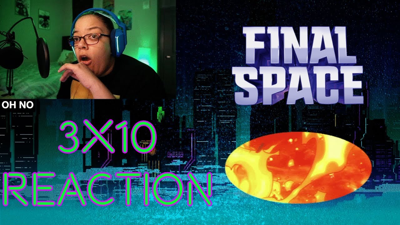 Final Space 3x10 REACTION [Until the Sky Falls]