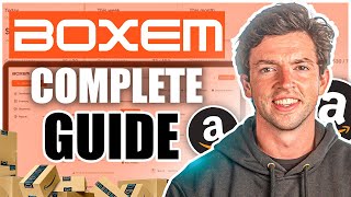 Beginners Guide To Boxem For Amazon FBA Shipments | Step-By-Step (2024)
