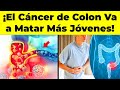 ¡Advertencia!: Crecerán las Muertes de Cáncer de Colon en Jóvenes Este Año