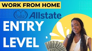 ALLSTATE ENTRY LEVEL REMOTE WORK FROM HOME JOBS | BENEFITS | PAID TRAINING