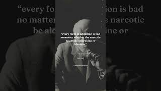 every form of addiction is bad no matter whether the narcotic be alcohol morphine or idealism