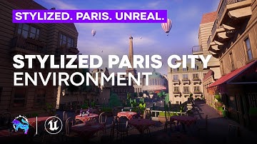 Stylized Paris City Environment | Showcase | Unreal Engine | Game-Ready Assets
