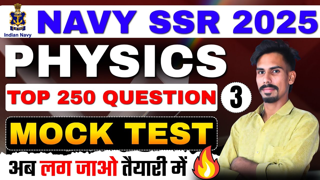 Navy ssr 2025 | Navy SSR Physics Mock Test - 03 | Navy ssr Mix Practice class By Arpit sir
