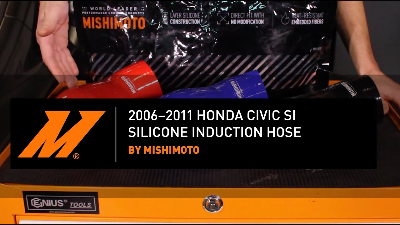 2006–2011 Honda Civic Si Silicone Induction Hose Features & Benefits By Mishimoto