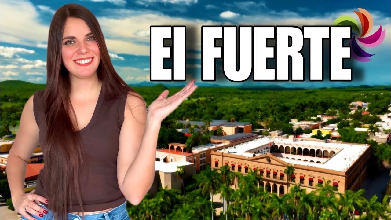 EL FUERTE, SINALOA 🇲🇽 Qué hacer en el Pueblo Mágico de la ruta del Tren Chepe 