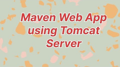 Maven Web App Deployment on Tomcat