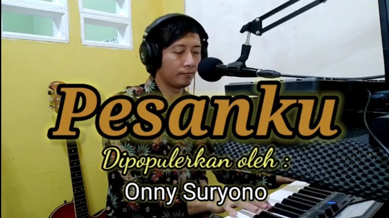 Pesanku - Onny Suryono (Karaoke/Lyric/Minus one)
