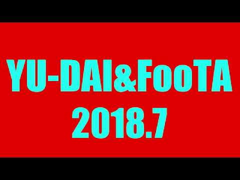 YU-DAI｜FooTA｜2018.7｜金曜日｜大人初級