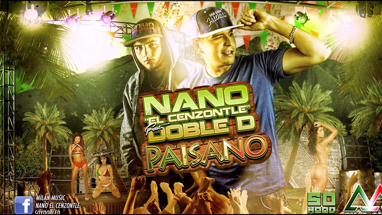 Nano El Cenzontle Feat Doble D Paisano Audio YouTube nano-el-cenzontle-feat-doble-d-paisano-audio-youtube