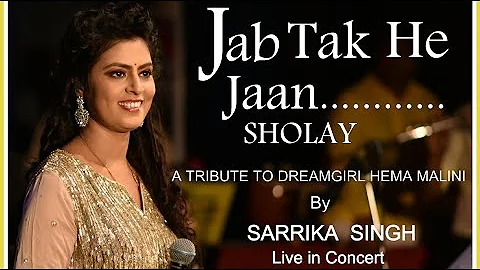 Jab Tak he Jaan | Lata Mangeshkar|R D Burman | Sholay | By Sarrika Singh Live |