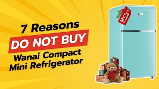 WANAI Compact Mini Refrigerator | 7 Shocking Reasons Not to Buy! ❌🧊 Wanai Compact Mini Refrigerator