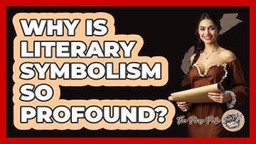 Why Is Literary Symbolism So Profound? - The Prose Path