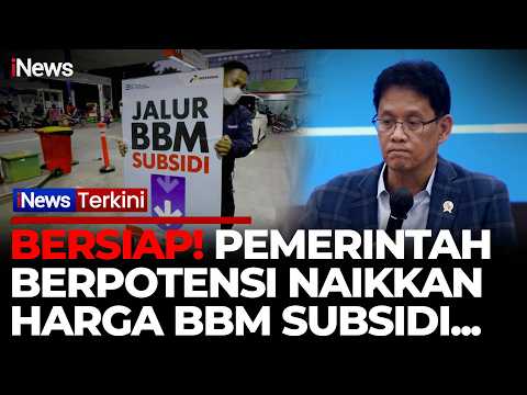 BERSIAP! BBM Subsidi Bisa Naik, Purbaya Ungkap Dampak Harga Minyak Dunia Terus Naik | iNews Terkini