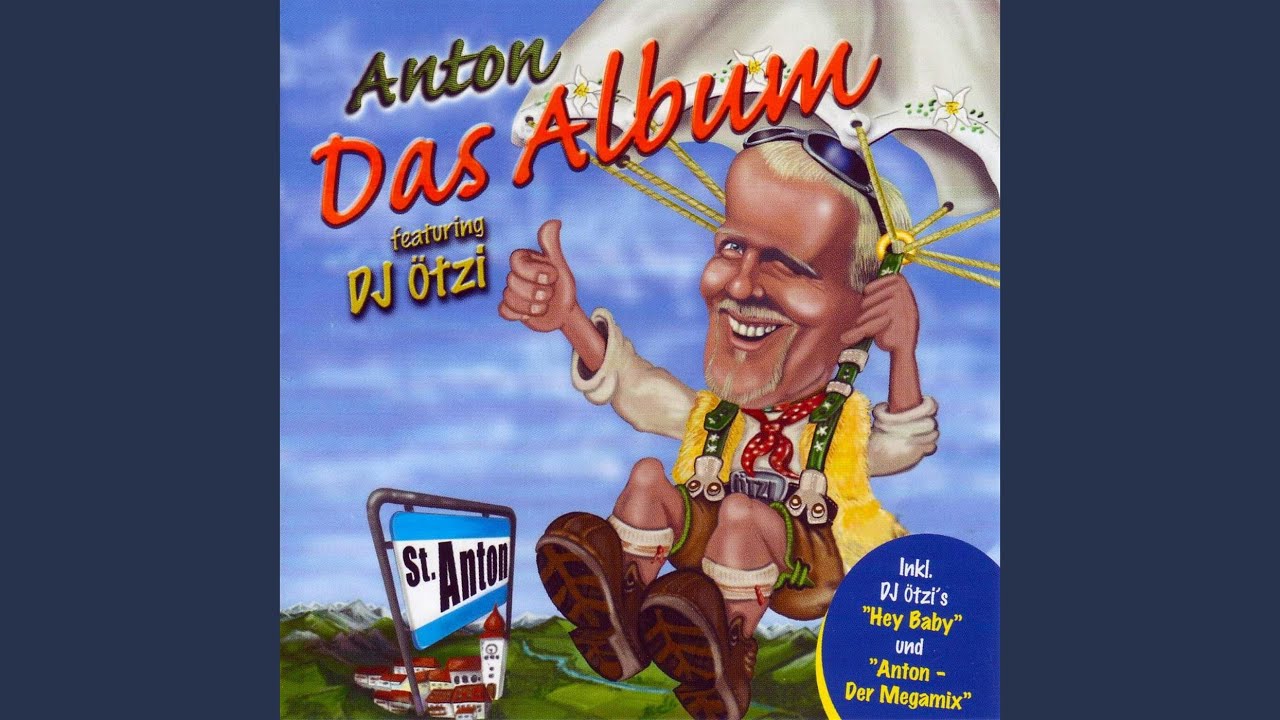 Anton aus Tirol feat DJ TZI