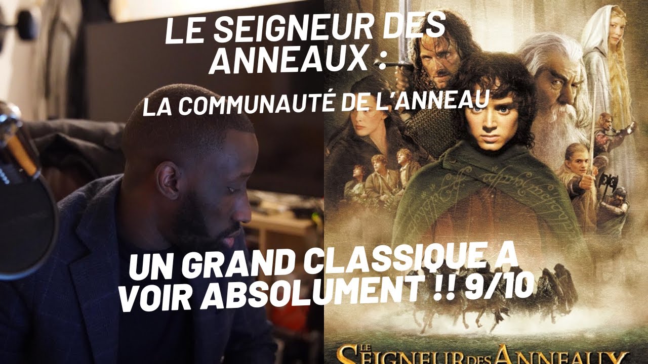 Le seigneur des anneaux 1 - La communauté de l'anneau - YouTube