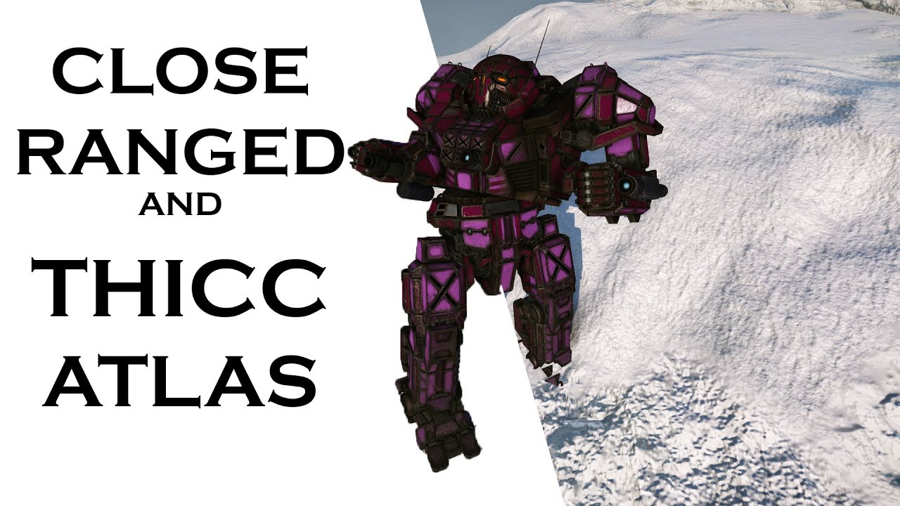 CLOSE AND PERSONAL - ATLAS BUILD | Mechwarrior Online Builds #5