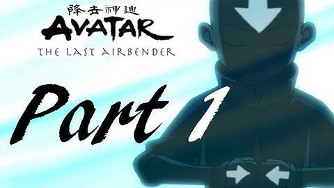 Avatar - The Last Airbender: RPG Game Walkthrough PART 1 (PS2, Wii, GCN, XBOX) [Full - 1/23]