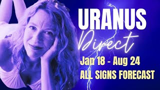 URANUS DIRECT:  Abundance & Radical New Directions - ALL SIGNS