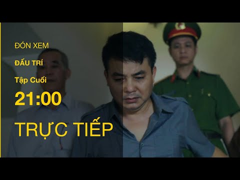 Video TRỰC TIẾP VTV1 | TẬP CUỐI: Đấu Trí - youtube
