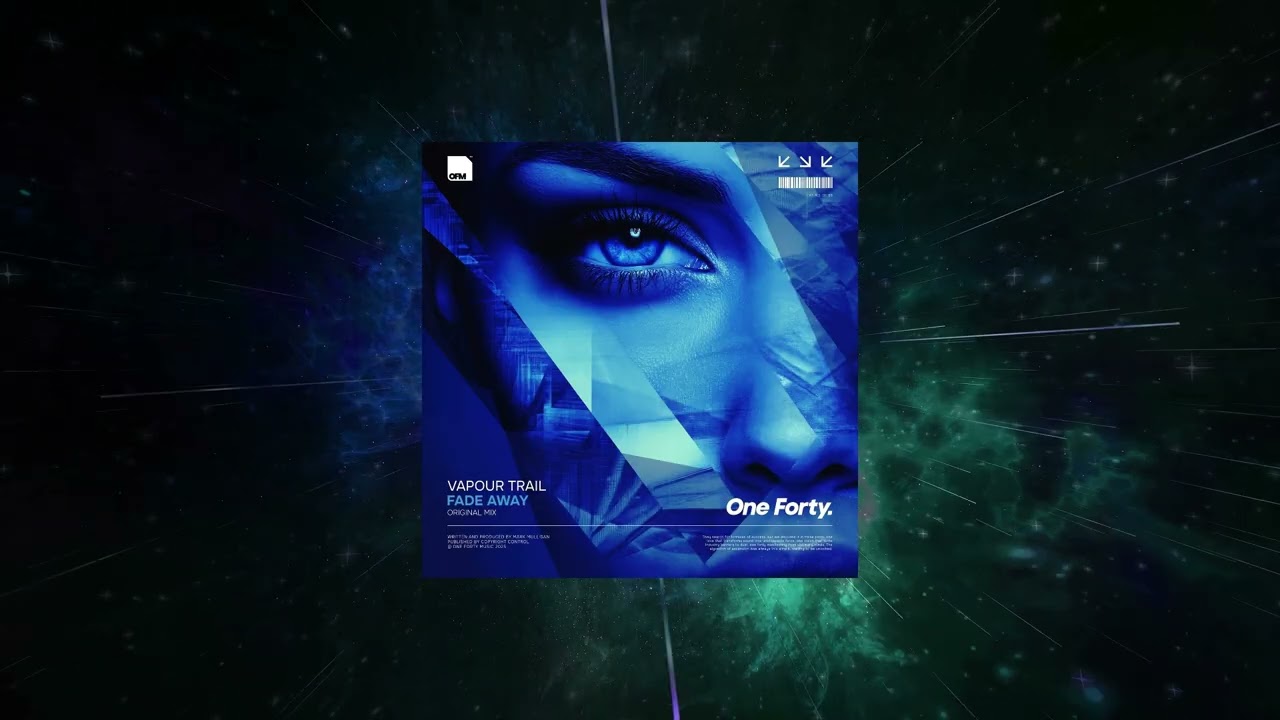 Vapour Trail - Fade Away (Original Mix) [ One Forty Music ]
