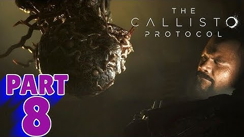 THE CALLISTO PROTOCOL - PS5 Walkthrough - PART 8 - COLONY