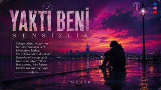 Yakti Beni̇ Sensi̇zli̇k