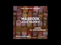 Amina El Moutawakil Mabrouk Aalik Maderti مبروك عليك ما درتي
