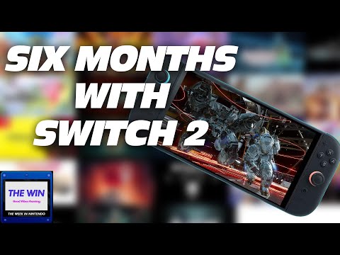 Six Months With Switch 2 - The Week in Nintendo - YouTube