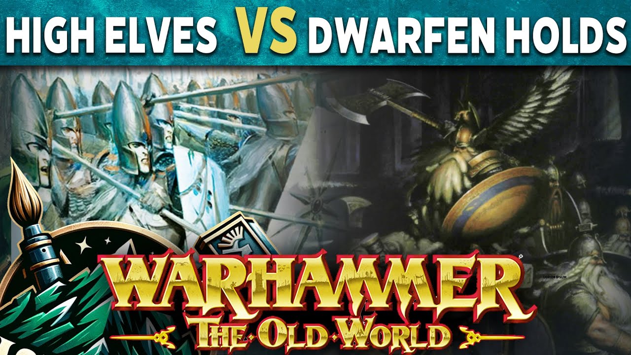 Dwarfen Holds vs High Elves The Old World Battle Report - YouTube