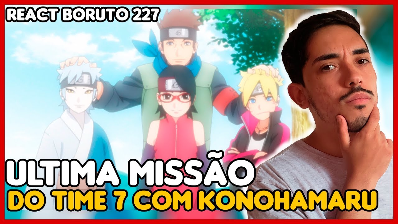 Boruto: Ep 227 – A última missão do time 7?!