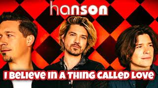 HANSON - I Believe In A Thing Called Love | The Darkness Cover