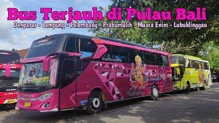 Bus Terjauh di Bali sekaligus di Indonesia - Review Bus Ganesha Trans Denpasar ke Lubuklinggau